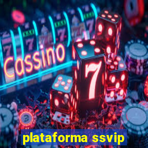 plataforma ssvip